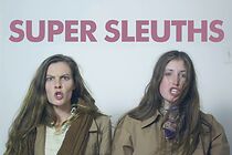 Watch Super Sleuths (Short 2014)