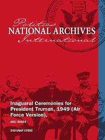 Watch Inaugural Ceremonies for President Truman, 1949 (Air Force Version)
