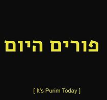 Watch It's Purim Today (Short 2015)