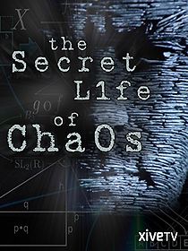 Watch The Secret Life of Chaos