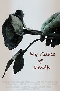 Watch My Curse of Death (Short 2015)