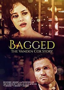Watch Bagged: The Vanden Cox Story