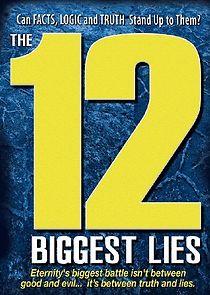 Watch The 12 Biggest Lies