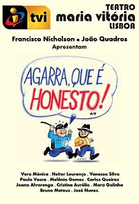 Watch Agarra Que É Honesto!
