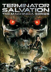 Watch Terminator Salvation: The Machinima Series