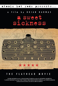 Watch A Sweet Sickness: The Flathead Movie