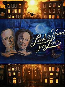 Watch Lend a Hand for Love (Short 2016)