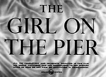 Watch The Girl on the Pier