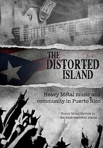 Watch The Distorted Island: Heavy Metal Music and Community in Puerto Rico