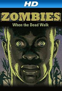 Watch Zombies: When the Dead Walk