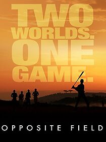 Watch Opposite Field