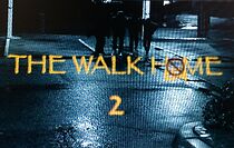 Watch The Walk Home 2 (Short 2016)