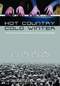 Watch Hot Country, Cold Winter