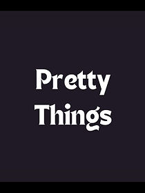 Watch Pretty Things