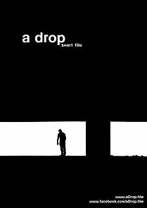 Watch A Drop (Short 2016)