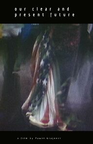 Watch Our Clear and Present Future (Short 2017)