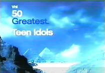 Watch 50 Greatest Teen Idols