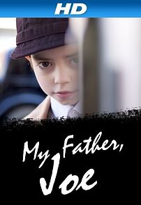 Watch My Father, Joe (Short 2010)