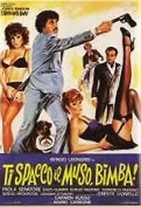 Watch Ti spacco il muso, bimba!