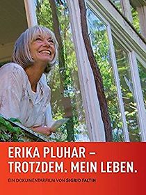 Watch Erika Pluhar: Trotzdem. Mein Leben.