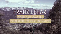 Watch Franz Lehar, der Operettenkönig