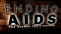 Watch Ending Aids: The Search for a Vaccine