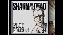 Watch Plot Holes: What Happened to Shaun When He Ran Off?