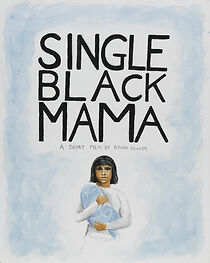 Watch Single Black Mama (Short 2015)
