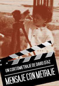 Watch A Message with Footage (Short 2010)