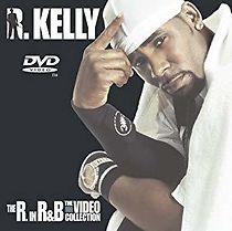 Watch R. Kelly: The R. in R&B - The Video Collection