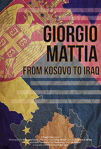 Watch Giorgio Mattia: From Kosovo to Iraq (Short 2014)