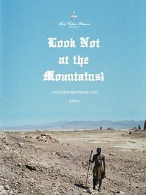 Watch Look Not at the Mountains! (Short 2010)