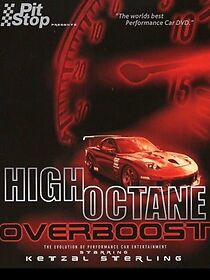 Watch High Octane: Overboost