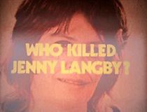 Watch Who Killed Jenny Langby?