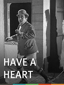 Watch Have a Heart (Short 1928)