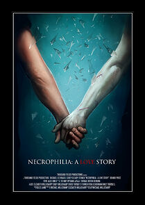 Watch Necrophilia: A Love Story (Short 2013)