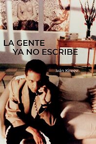 Watch La gente ya no escribe (Short 1996)