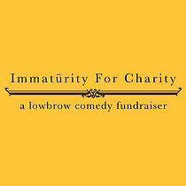Watch Immaturity for Charity