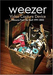 Watch Weezer: Video Capture Device - Treasures from the Vault 1991-2002
