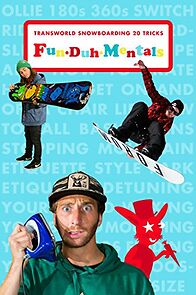 Watch FunDuhMentals: Transworld Snowboarding 20 Tricks