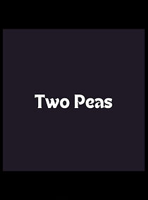 Watch Two Peas (Short 2010)