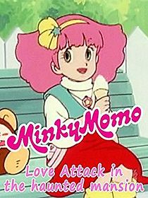 Watch Minky Momo: Love Attack in the Haunted Mansion
