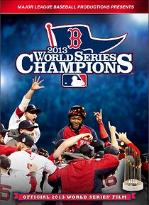 Watch Official 2013 World Series Film