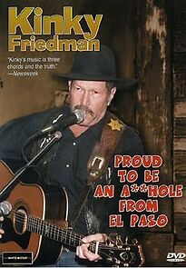 Watch Kinky Friedman: Proud to Be an Asshole from El Paso