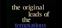Watch The Original Leads of the Temptations