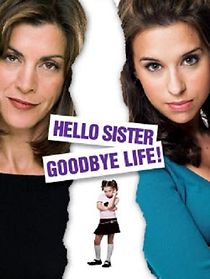 Watch Hello Sister, Goodbye Life