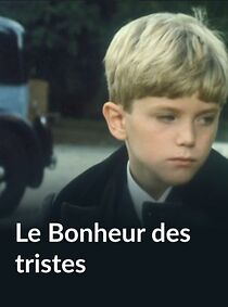 Watch Le bonheur des tristes