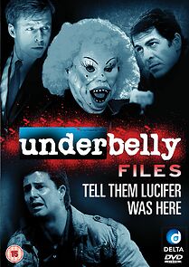 Watch Underbelly Files: Tell Them Lucifer Was Here