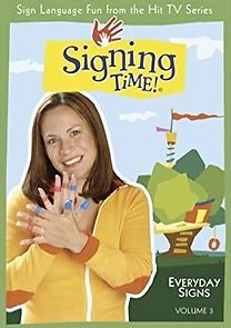 Watch Signing Time! Volume 3: Everyday Signs