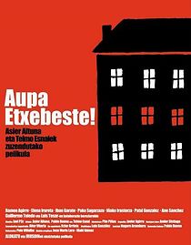 Watch Aupa Etxebeste!